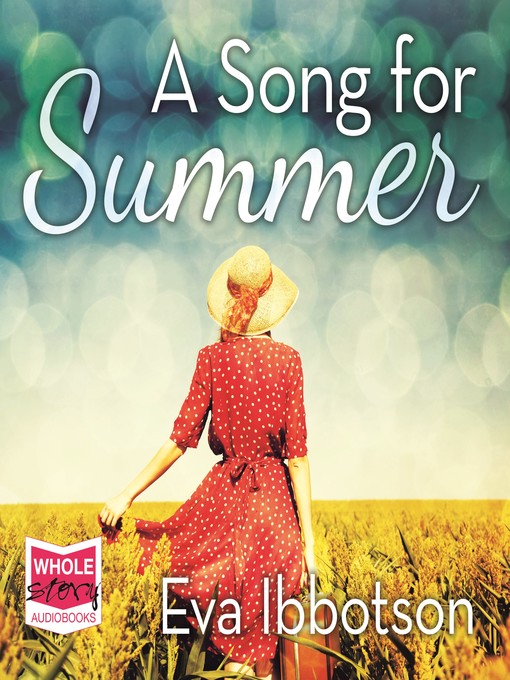 Title details for A Song for Summer by Eva Ibbotson - Available